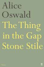 Oswald, A: Thing in the Gap Stone Stile