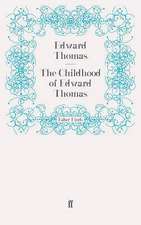 The Childhood of Edward Thomas