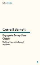 Barnett, C: Engage the Enemy More Closely