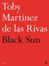 Martinez de las Rivas, T: Black Sun