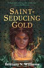 Saint-Seducing Gold