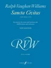 VAUGHAN WILLIAMS, R: SANCTA CIVITAS FULL SCORE