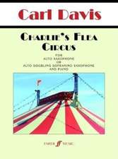 Charlie's Flea Circus (Saxophone and Piano Score and Parts)