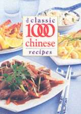 The Classic 1000 Chinese Recipes