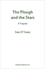 The Plough and the Stars: A Play