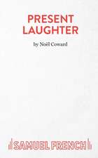 Present Laughter - A Play