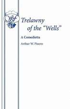 Trelawny of the Wells': A Play