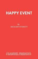 Everett, R: Happy Event