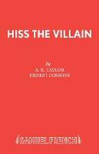 Hiss the Villain