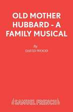 Old Mother Hubbard - A Family Musical