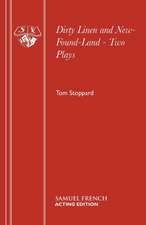 Dirty Linen and New-Found-Land - Two Plays