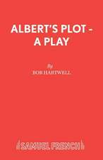 Albert's Plot - A Play