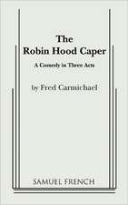 The Robin Hood Caper