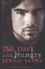 Tall, Dark & Hungry