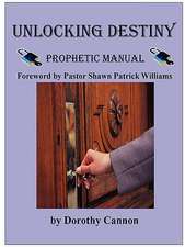 Unlocking Destiny: Prophetic Manual