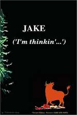 Jake ('I'm Thinkin'...') *Soft Cover Preview Edition