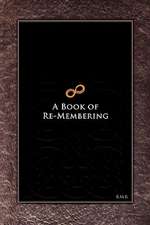 A Book of Re-Membering: Lessons in Death and Rebirth with Ayahuasca