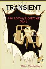 Transient: The Tommy Bookmark Story