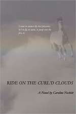 Ride on the Curl'd Clouds