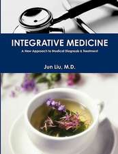 Integrative Medicine: A New Approach to Medical Diagnosis & Treatment