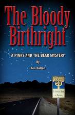 The Bloody Birthright: A Pinky and the Bear Mystery