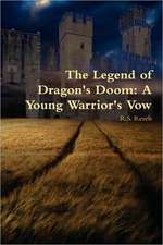 The Legend of Dragon's Doom: A Young Warrior's Vow