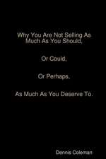 Why You Are Not Selling as Much as You Should