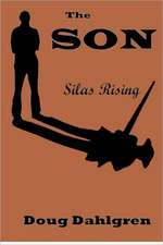 The Son Silas Rising: Get Chores Done - Then Have Fun!