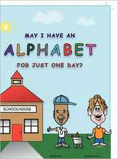 May I Have an Alphabet for Just One Day?