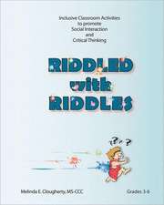Riddled with Riddles: Inclusive Classroom Activities to Promote Social Interaction and Critical Thinking