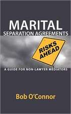 Marital Separation Agreements: A Guide for Non-Lawyer Mediators