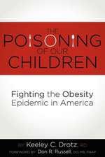 The Poisoning of Our Children