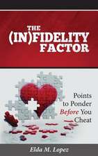 The (In)Fidelity Factor