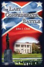 The Last Confederate Battle