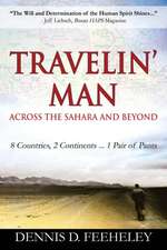 Travelin' Man Across the Sahara and Beyond