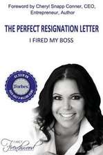 The Perfect Resignation Letter