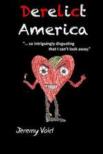 Derelict America, 2nd Edition