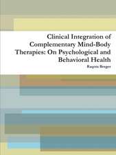 Clinical Integration of Complementary Mind-Body Therapies