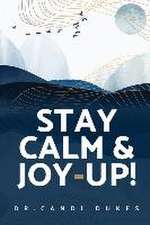 Stay Calm & Joy-Up!