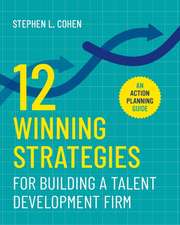 12 Winning Strategies for Building a Talent Development Firm