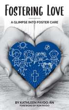 Fostering Love: A Glimpse Into Foster Care