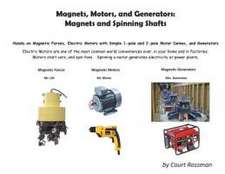 Magnets, Motors, and Generators