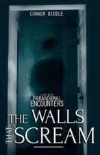 The Walls That Scream