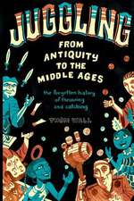 Juggling - From Antiquity to the Middle Ages