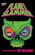 Planet Slammer #2