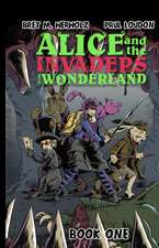 ALICE & THE INVADERS FROM WOND