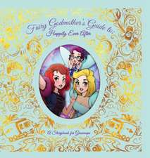 Fairy Godmother's Guide to