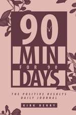 90 Min For 90 Days