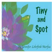 Tiny and Spot