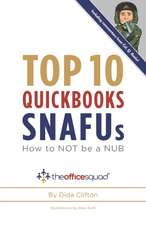 Top 10 QuickBooks SNAFUs